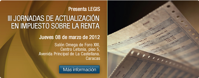 III Jornadas de Actualizaci�n en Impuesto Sobre la Renta, Evento Legis